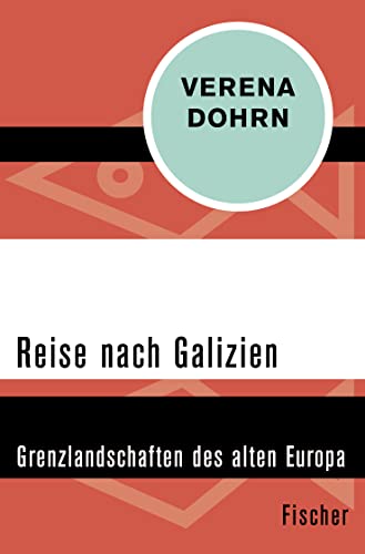 9783596304097: Reise nach Galizien: Grenzlandschaften des alten Europa