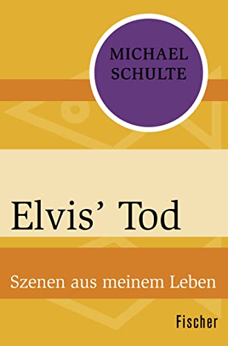 9783596305520: Schulte, M: Elvis' Tod