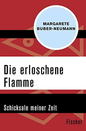 Beispielbild fr Die erloschene Flamme: Schicksale meiner Zeit zum Verkauf von medimops