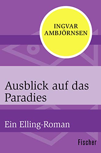 Beispielbild fr Ausblick auf das Paradies: Ein Elling-Roman zum Verkauf von medimops