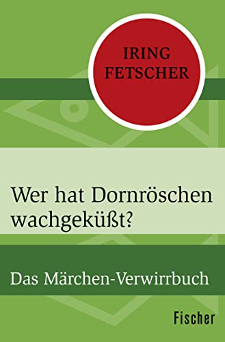 Stock image for Wer hat Dornrschen wachgekt?: Das Mrchen-Verwirrbuch for sale by medimops