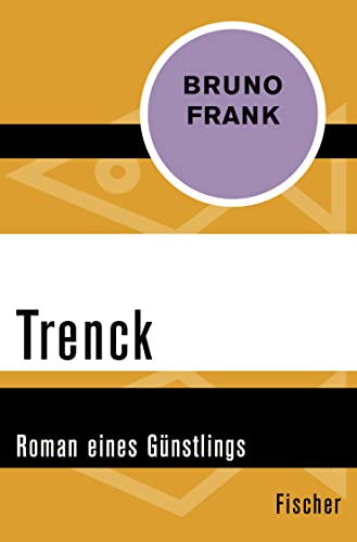 Stock image for Trenck: Roman eines Gnstlings for sale by medimops