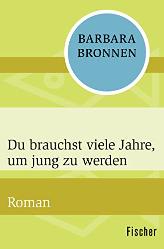 Beispielbild fr Du brauchst viele Jahre, um jung zu werden: Roman zum Verkauf von medimops