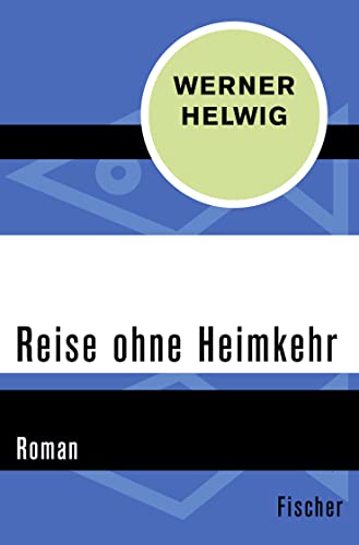 Beispielbild fr Reise ohne Heimkehr: Roman zum Verkauf von medimops