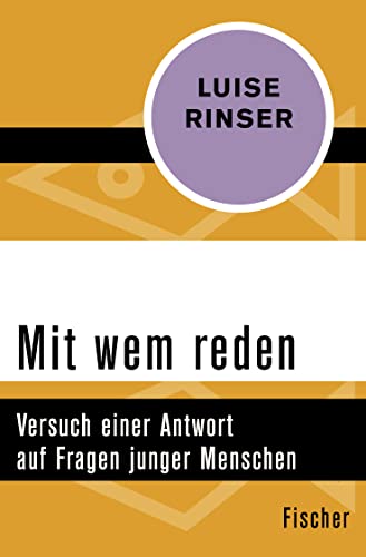 9783596312344: Rinser, L: Mit wem reden