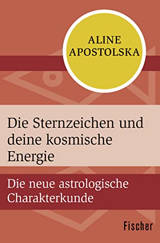 Stock image for Die Sternzeichen und deine kosmische Energie: Die neue astrologische Charakterkunde for sale by medimops
