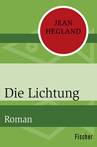 Stock image for Die Lichtung: Roman for sale by medimops