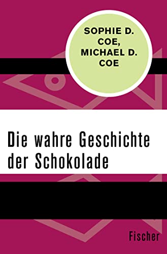 Stock image for Die wahre Geschichte der Schokolade for sale by medimops