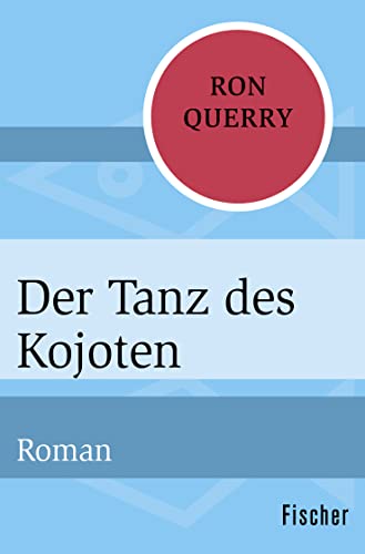 Stock image for Der Tanz des Kojoten: Roman for sale by medimops