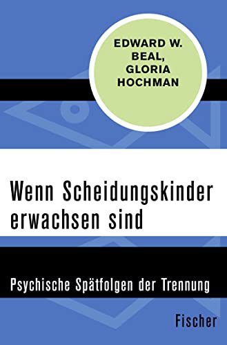 Beispielbild fr Wenn Scheidungskinder erwachsen sind: Psychische Sptfolgen der Trennung zum Verkauf von medimops