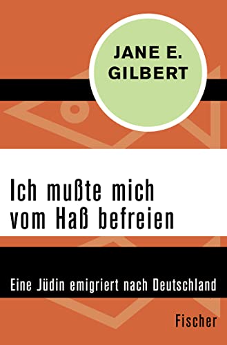 9783596317004: Ich mute mich vom Ha befreien: Eine Jdin emigriert nach Deutschland