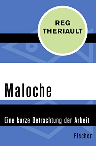 Beispielbild fr Maloche Eine kurze Betrachtung der Arbeit zum Verkauf von Buchpark