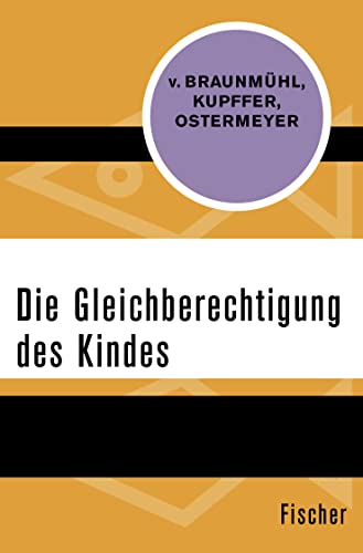 Stock image for Die Gleichberechtigung des Kindes for sale by GF Books, Inc.