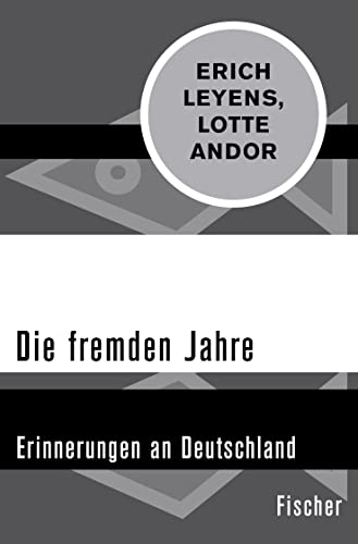 9783596322046: Leyens, E: Die fremden Jahre