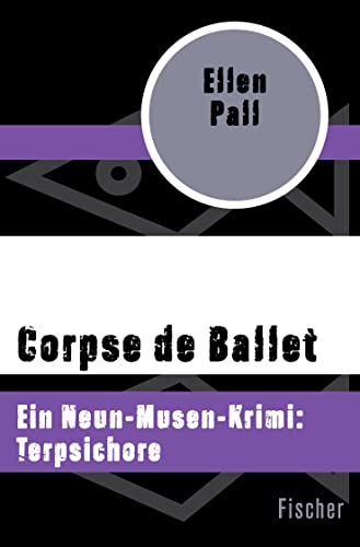 9783596322183: Corpse de Ballet: Ein Neun-Musen-Krimi: Terpsichore