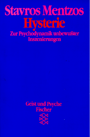 9783596422128: Hysterie: Zur Psychodynamik unbewusster Inszenierungen (Geist und Psyche) (German Edition)