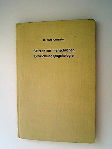 Beispielbild fr Skizzen zur menschlichen Entwicklungspsychologie zum Verkauf von Versandantiquariat Felix Mcke