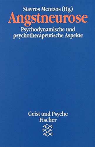 9783596422661: Angstneurose. Psychodynamische und psychotherapeutische Aspekte