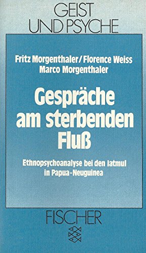 Stock image for Gesprche am sterbenden Flu. Ethnopsychoanalyse bei den Iatmul in Papua Neuguinea for sale by medimops