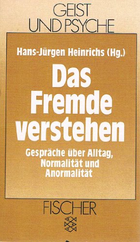 Imagen de archivo de Das Fremde verstehen. Gesprche ber Alltag, Normalitt und Abnormalitt, a la venta por modernes antiquariat f. wiss. literatur