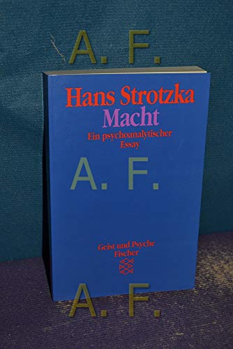 Beispielbild fr Macht. Ein psychonanalytischer Essay. Mit einem Vorwort des Verfassers. Mit Glossar, Register und Literatur. - (=Fischer 42303 : Geist und Psyche). zum Verkauf von BOUQUINIST