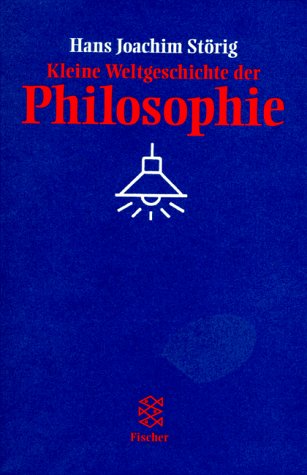Stock image for Kleine Weltgeschichte der Philosophie for sale by WorldofBooks
