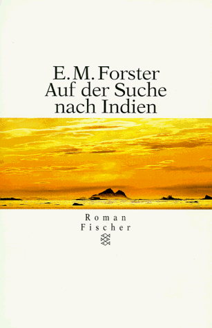 Auf der Suche nach Indien. - Forster, Edward Morgan
