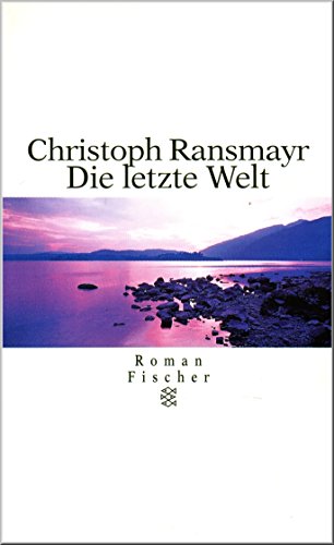 Beispielbild fr Die letzte Welt. Roman. zum Verkauf von Antiquariat Hentrich (Inhaber Jens Blaseio)