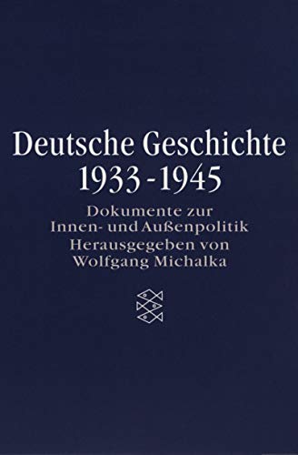 Beispielbild für Deutsche Geschichte 1933-1945: Dokumente zur Innen- und AuÃ enpolitik. (Erinnern fÃ¼r die Zukunft; Die Zeit des Nationalsozialismus) zum Verkauf von Discover Books