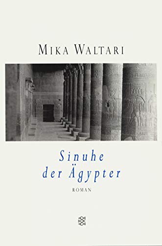 Sinuhe der Ägypter. - Waltari, Mika