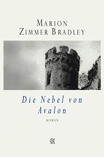 Die Nebel von Avalon. Roman. - Marion Zimmer Bradley