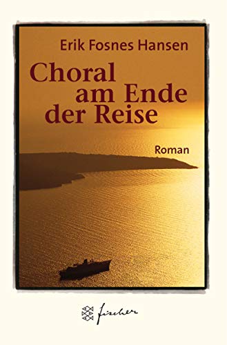 Beispielbild fr Choral am Ende der Reise, Jubiläums-Edition von Erik Fosnes Hansen zum Verkauf von Nietzsche-Buchhandlung OHG