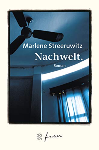 Nachwelt, Jubiläums-Edition - Streeruwitz, Marlene und Nelia Fehn