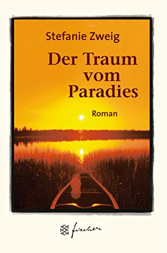 DER TRAUM VOM PARADIES. Roman - Zweig, Stefanie