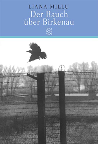 Der Rauch über Birkenau - Millu, Liana und Primo Levi