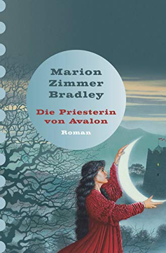 Die Priesterin von Avalon, Sonderausgabe - Zimmer Bradley, Marion und Diana L. Paxson Marion Zimmer Bradley u. a.