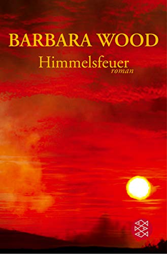 Himmelsfeuer. Sonderausgabe. (9783596508853) by Barbara Wood