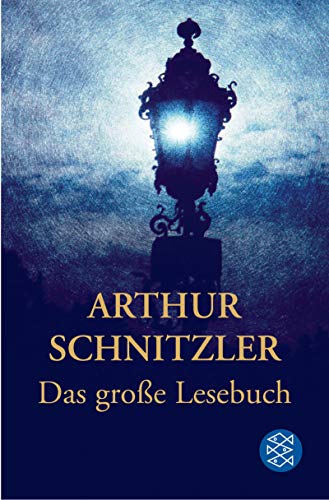 Arthur Schnitzler - Das grosse LesebuchJuni 2005 von Arthur Schnitzler