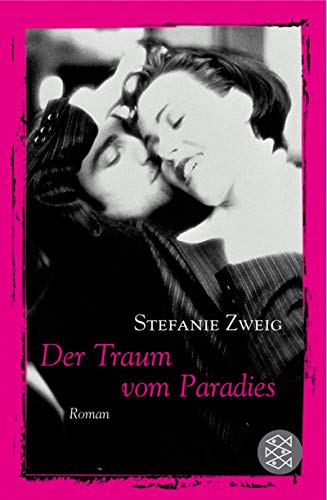 Der Traum vom Paradies : Roman - Stefanie Zweig