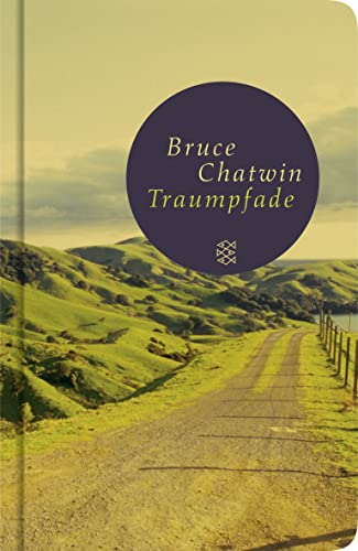 Traumpfade. The Songlines. Roman. - Chatwin, Bruce