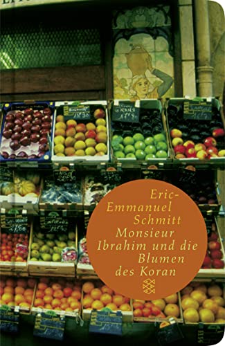 Monsieur Ibrahim und die Blumen des Koran (Fischer TaschenBibliothek) (9783596509577) by Schmitt, Eric-Emmanuel