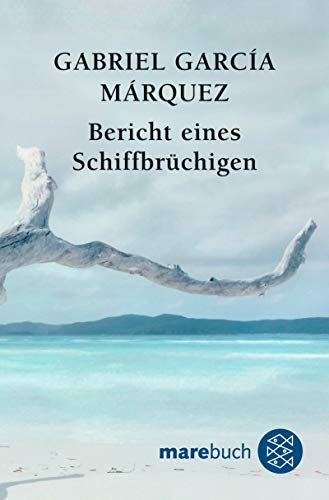 Bericht eines SchiffbrÃ¼chigen (9783596510016) by Gabriel GarcÃ­a MÃ¡rquez