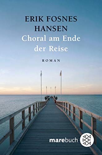 9783596510061: Choral am Ende der Reise: Roman (Fischer Taschenbcher) - Fosnes Hansen, Erik