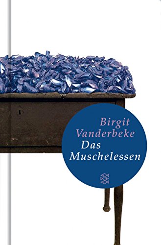 Stock image for Das Muschelessen: Roman (Fischer Taschenbibliothek) for sale by medimops
