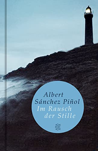 Im Rausch der Stille (9783596510559) by SÃ¡nchez PiÃ±ol, Albert