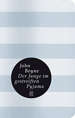 Der Junge im gestreiften Pyjama (Fischer Taschenbibliothek) - Boyne, John