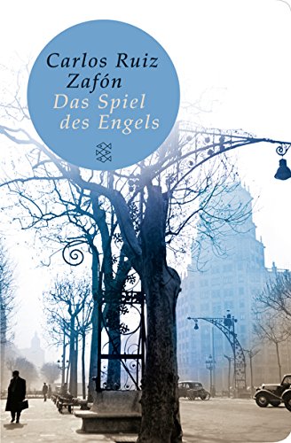 Das Spiel des Engels : Roman. Carlos Ruiz Zafón. Aus dem Span. von Peter Schwaar - Ruiz Zafon, Carlos