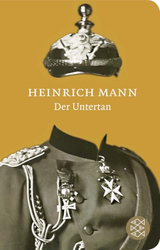 Der Untertan: Roman (9783596512317) by Mann, Heinrich