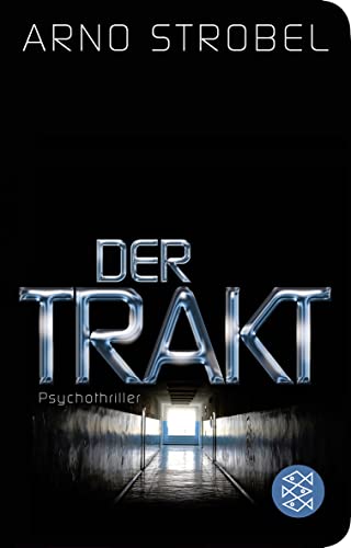 Der Trakt - Psychothriller - Strobel, Arno