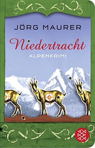 Niedertracht: Alpenkrimi (9783596512676) by Maurer, JÃ¶rg